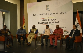 India-Ghana Business Seminar was organized by the High Commission of India in Ghana in collaboration with the Ghana-India Trade Advisory Chamber at Accra, Ghana on 05th March, 2019. 